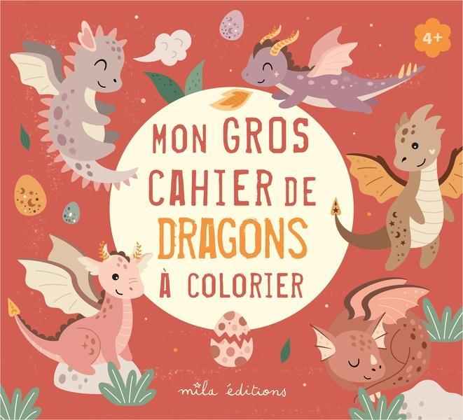 Mila Mon gros cahier de dragons à colorier (Français, Collectif, 2025)
