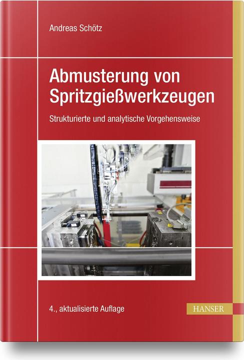 Produktbild Abmusterung von Spritzgiesswerkzeugen (Deutsch, Andreas Schötz, 2023)