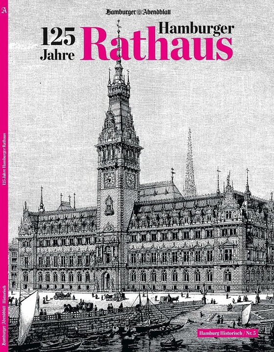 Produktbild 125 Jahre Hamburger Rathaus (Deutsch, Hamburger Abendblatt, 2022)