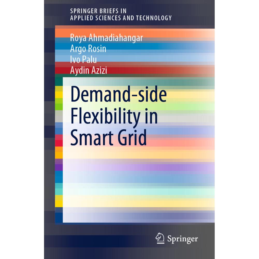 Demand-side Flexibility in Smart Grid, Fachbücher von Aydin Azizi, Ivo Palu, Argo Rosin, Roya Ahmadiahangar