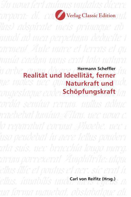 Produktbild Realität und Ideellität, ferner Naturkraft und Schöpfungskraft (Hermann Scheffler, 2010)