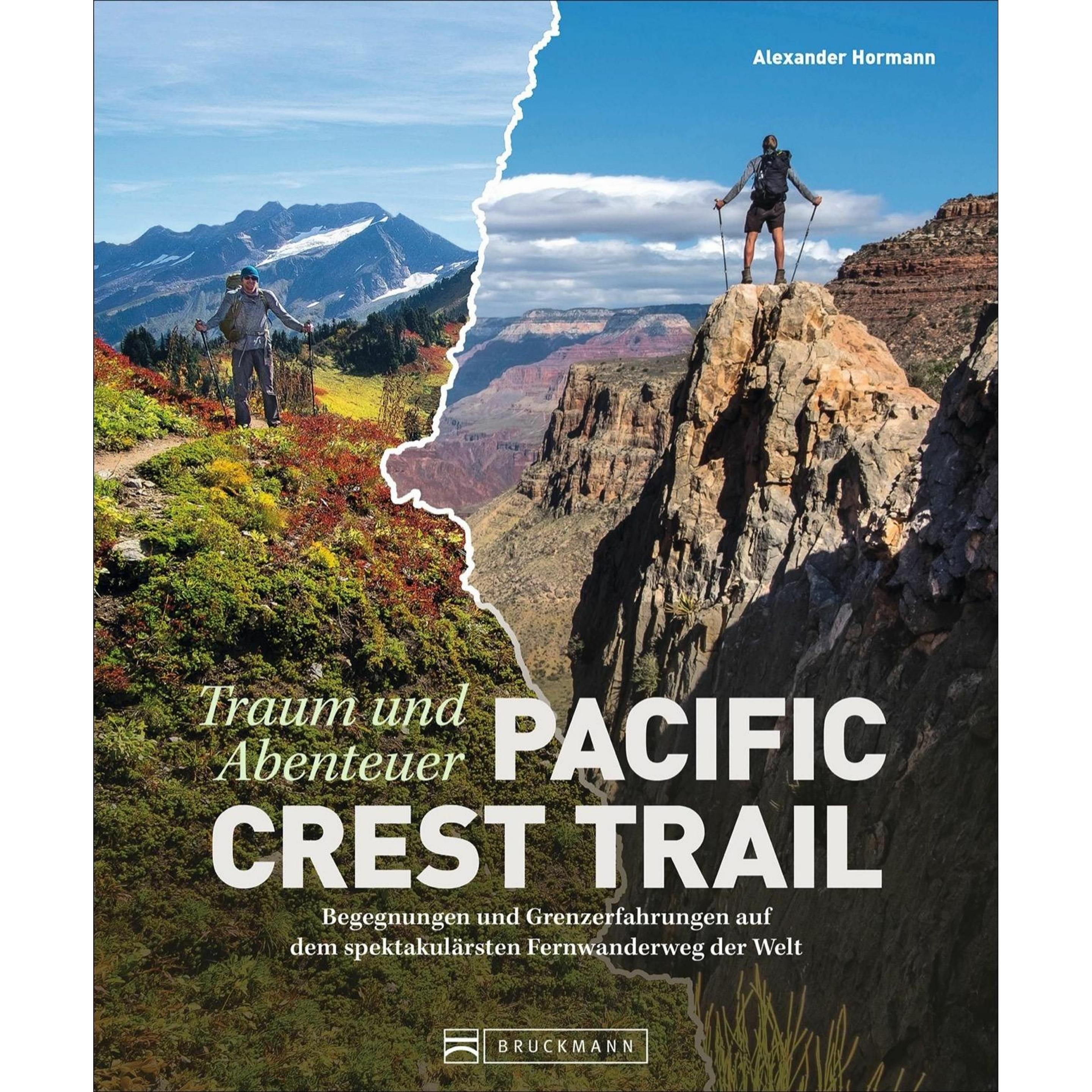 Traum und Abenteuer Pacific Crest Trail, Ratgeber von Alexander Hormann