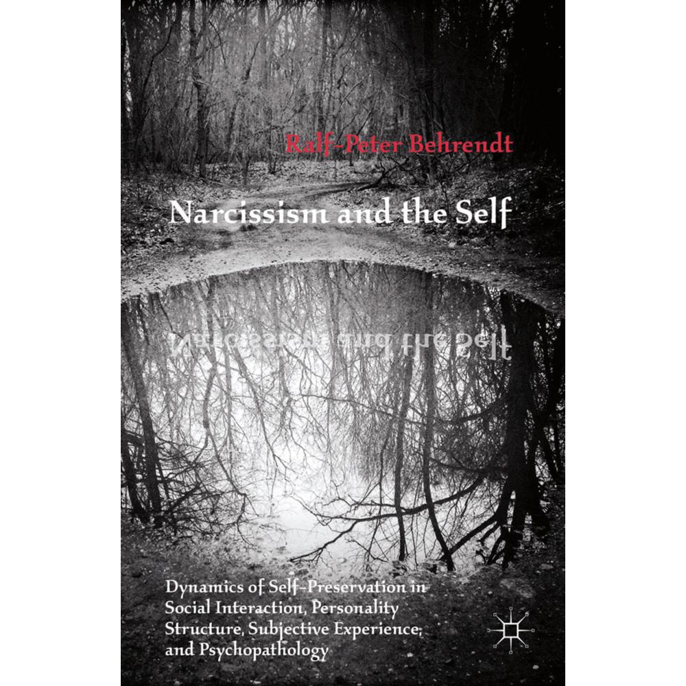 Narcissism and the Self, Fachbücher von R. Behrendt