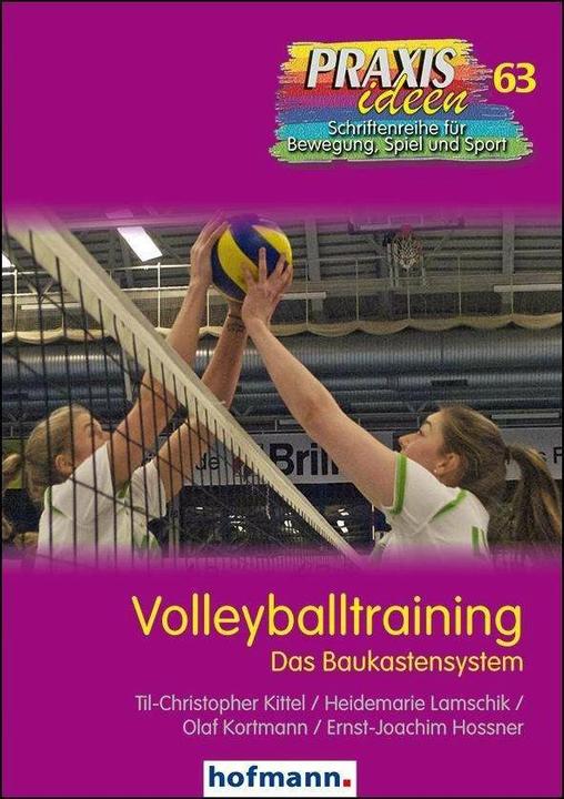 Produktbild Volleyballtraining (Deutsch, Ernst-Joachim Hossner, Heidemarie Lamschik, Olaf Kortmann, Til-Christopher Kittel, 2016)