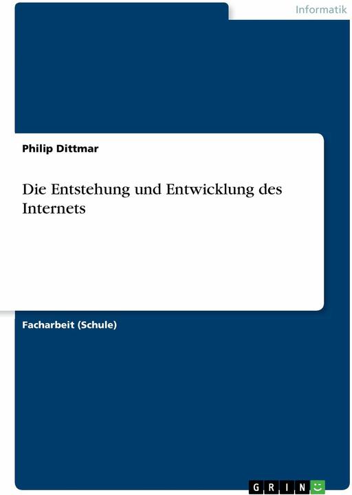 Produktbild Die Entstehung und Entwicklung des Internets (Deutsch, 2013)