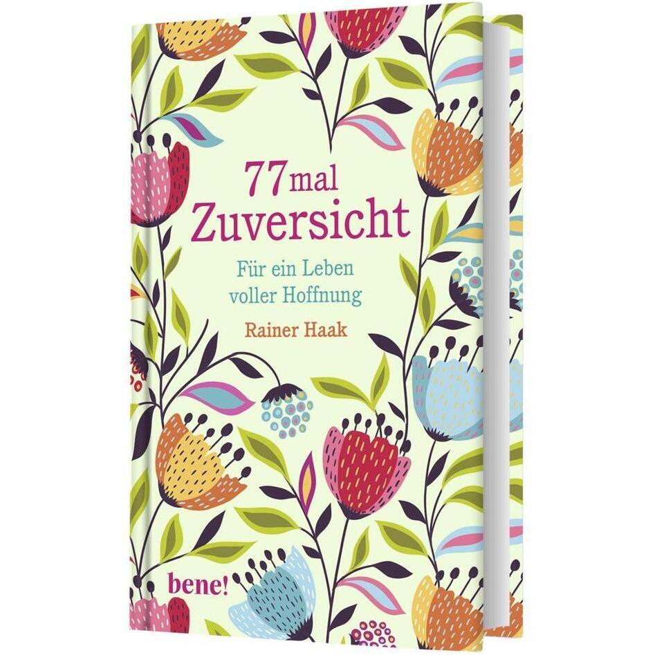 77 mal Zuversicht, Ratgeber von Rainer Haak