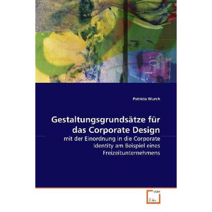 Gestaltungsgrundsätze für das Corporate Design:, Fachbücher