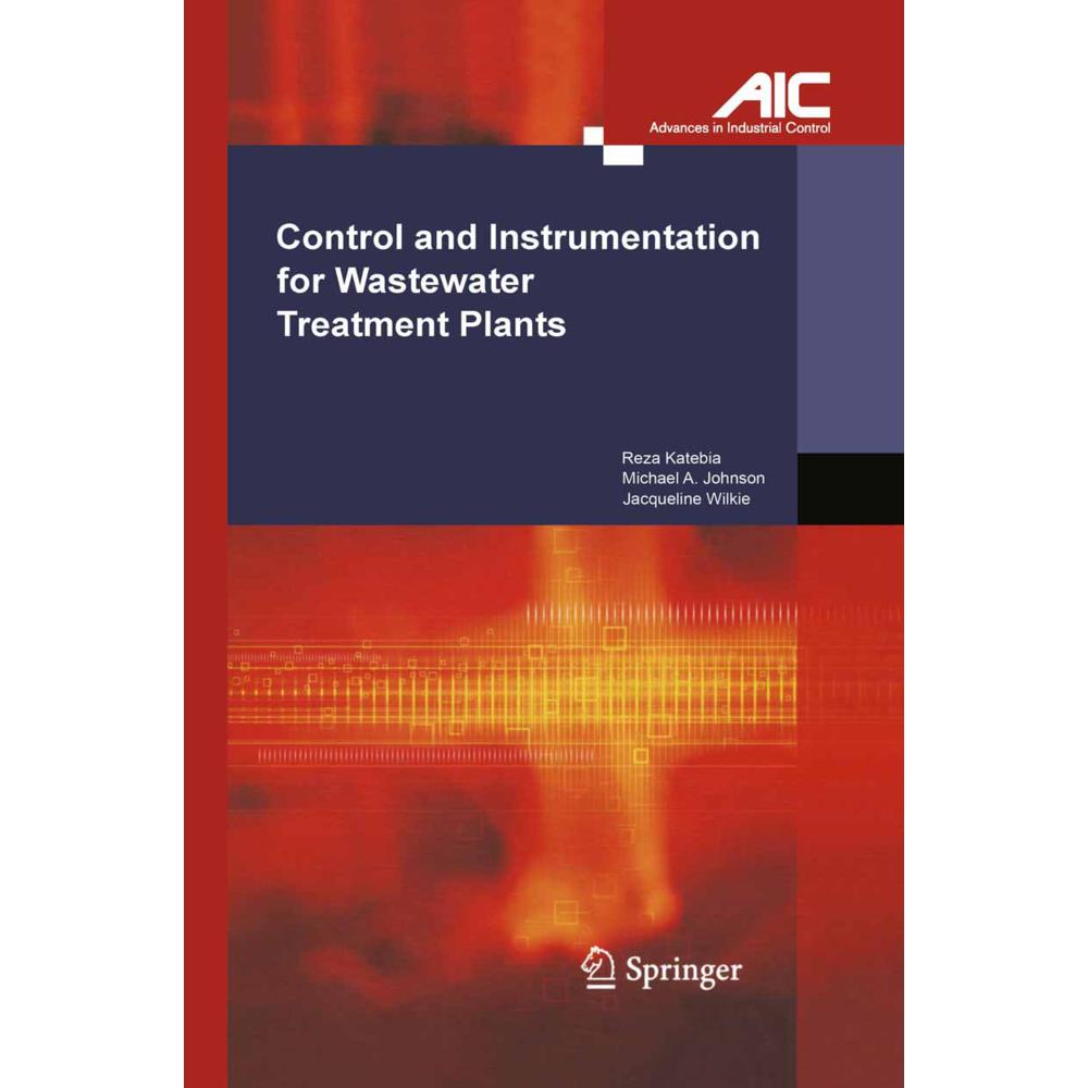 Control and Instrumentation for Wastewater Treatment Plants, Fachbücher von Michael A. Johnson, Jacqueline Wilkie, Reza ...