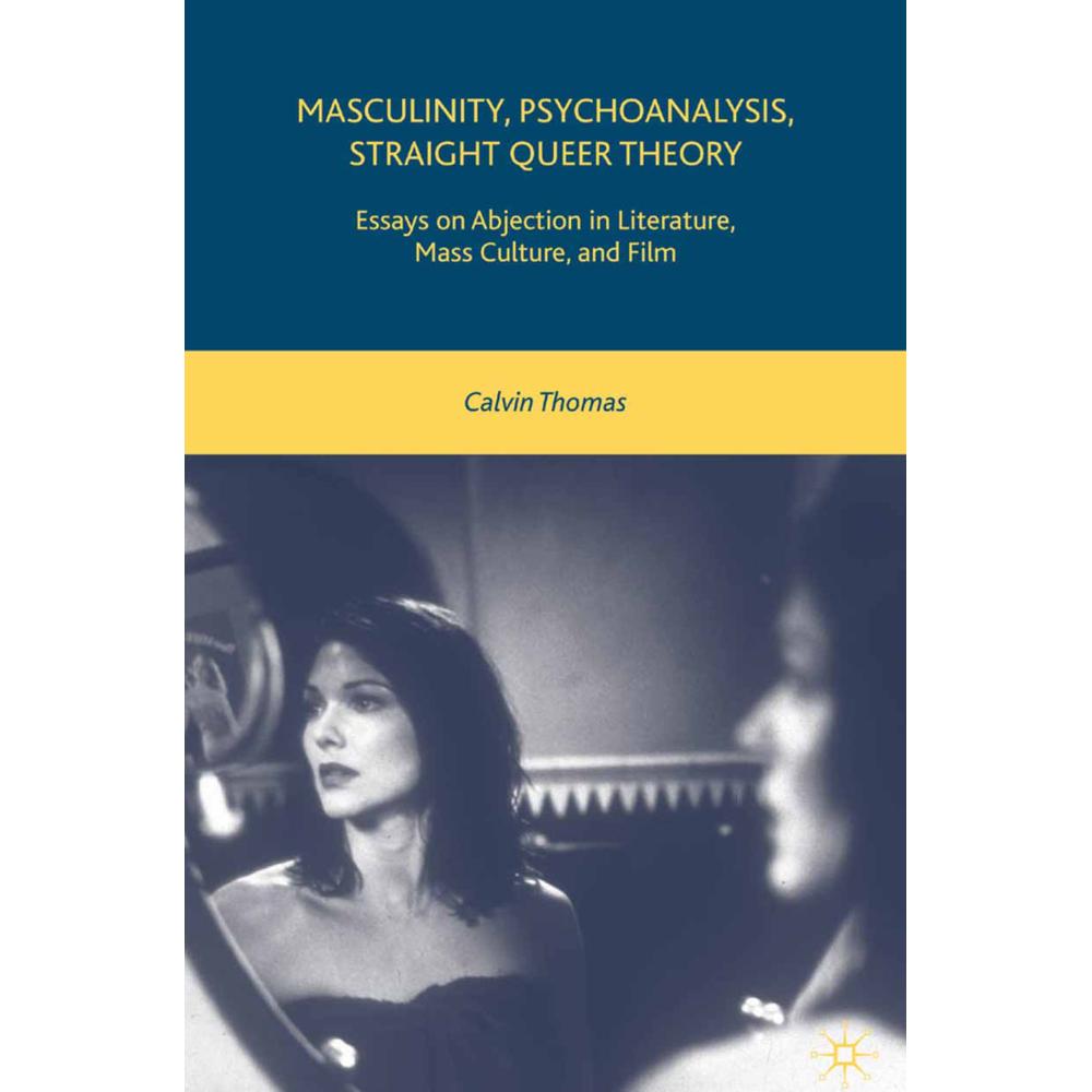 Masculinity, Psychoanalysis, Straight Queer Theory, Fachbücher von C. Thomas