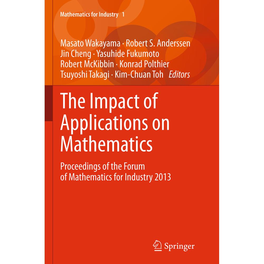 The Impact of Applications on Mathematics, Fachbücher von Konrad Polthier, Tsuyoshi Takagi, Masato Wakayama, Yasuhide Fu...