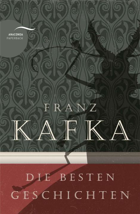 Produktbild Franz Kafka - Die besten Geschichten (Deutsch, Franz Kafka, 2018)