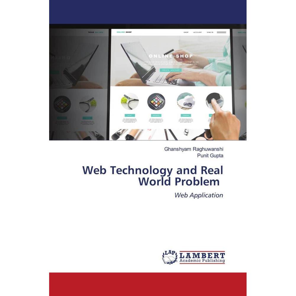 Web Technology and Real World Problem, Fachbücher von Punit Gupta, Ghanshyam Raghuwanshi