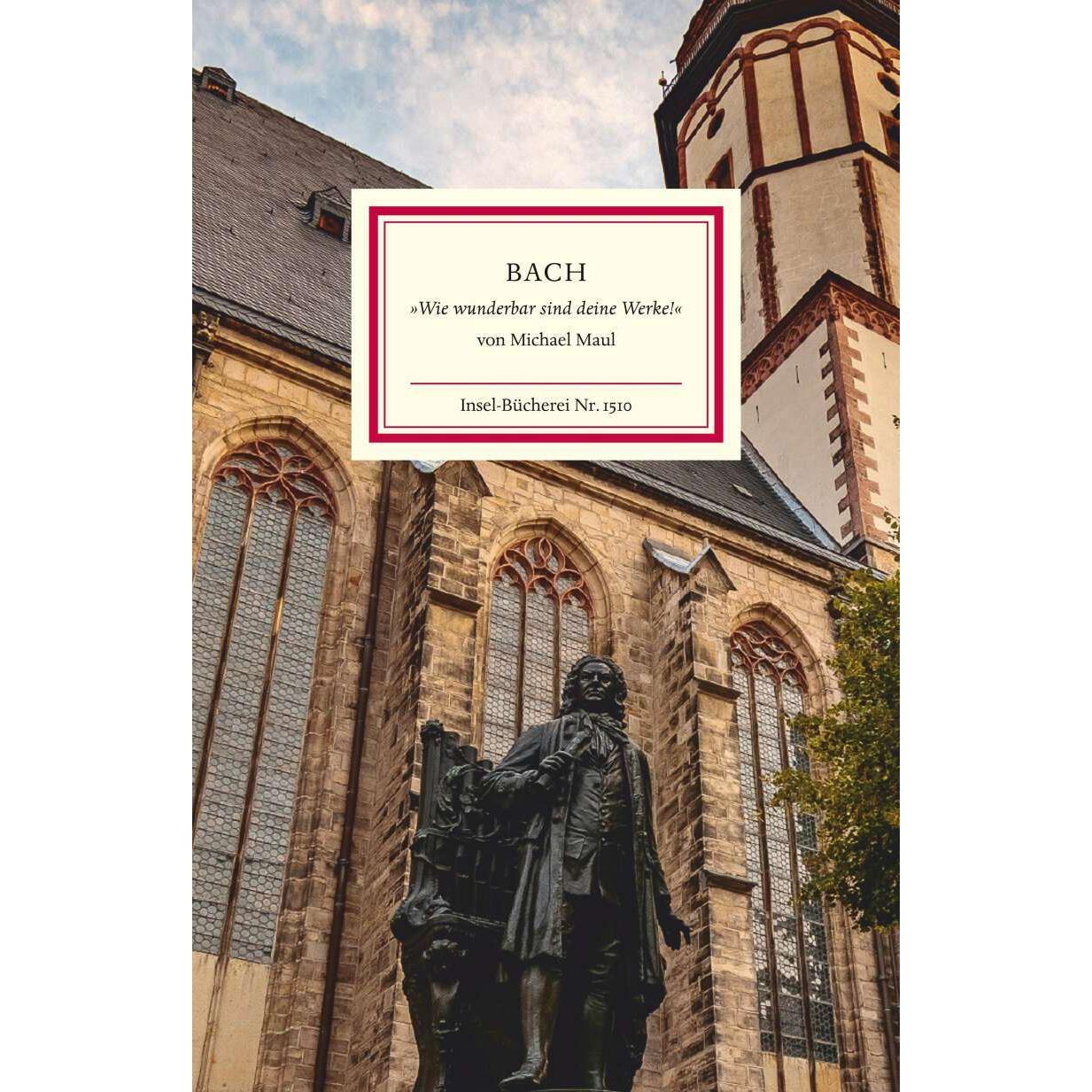 Thumbnail - Bach - »Wie wunderbar sind deine Werke!«, Ratgeber von Michael Maul