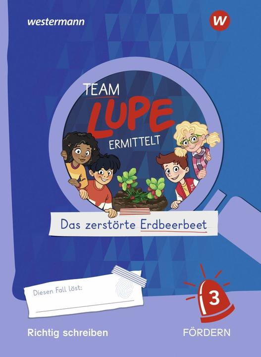 Produktbild TEAM LUPE ERMITTELT - Übungshefte. Richtig schreiben FÖRDERN 3 (Deutsch, Mahler, Annika(Dr.), Isabelle/Nissen, 2021)