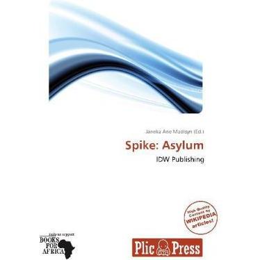 Spike: Asylum, Belletristik