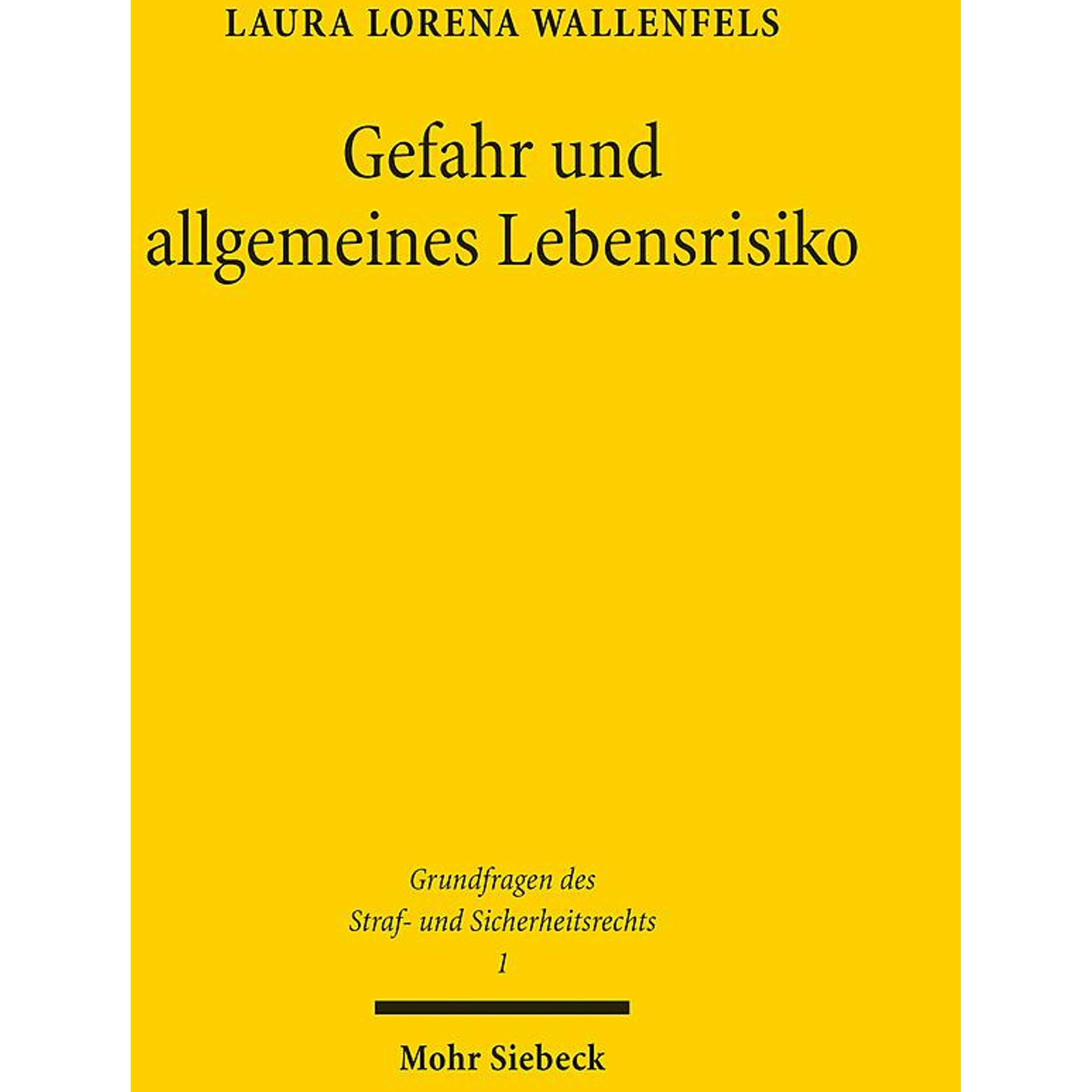 Thumbnail - Wallenfels:Gefahr und allgemeines Leben, Fachbücher von Laura Lorena Wallenfels