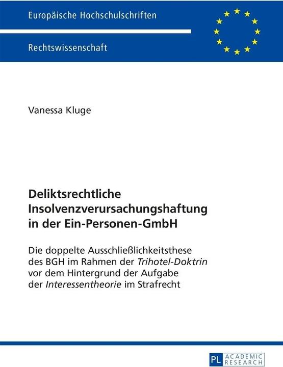Produktbild Deliktsrechtliche Insolvenzverursachungshaftung in der Ein-Personen-GmbH (Deutsch, Vanessa Kluge, 2015)