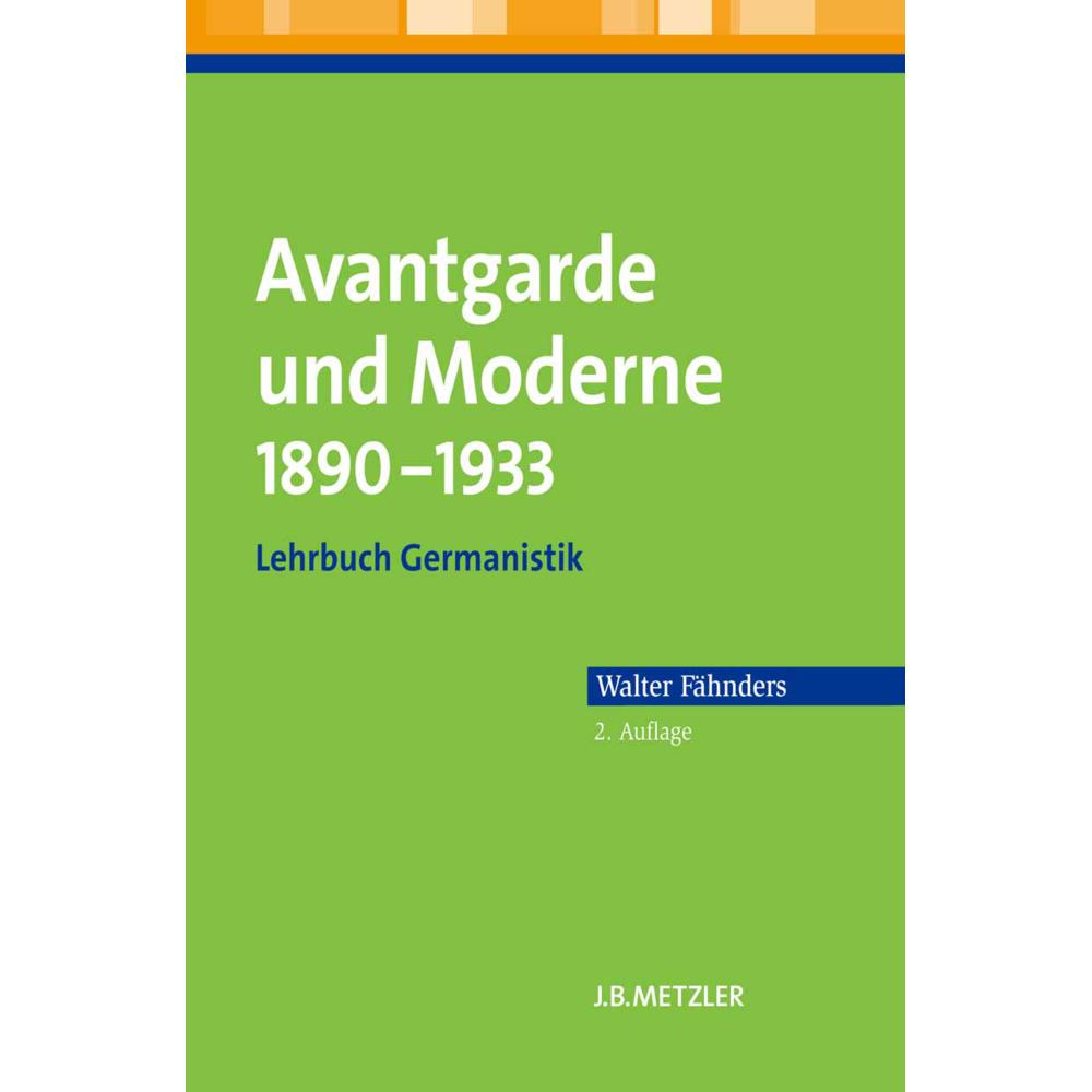 Avantgarde und Moderne 1890 - 1933, Fachbücher von Walter Fähnders
