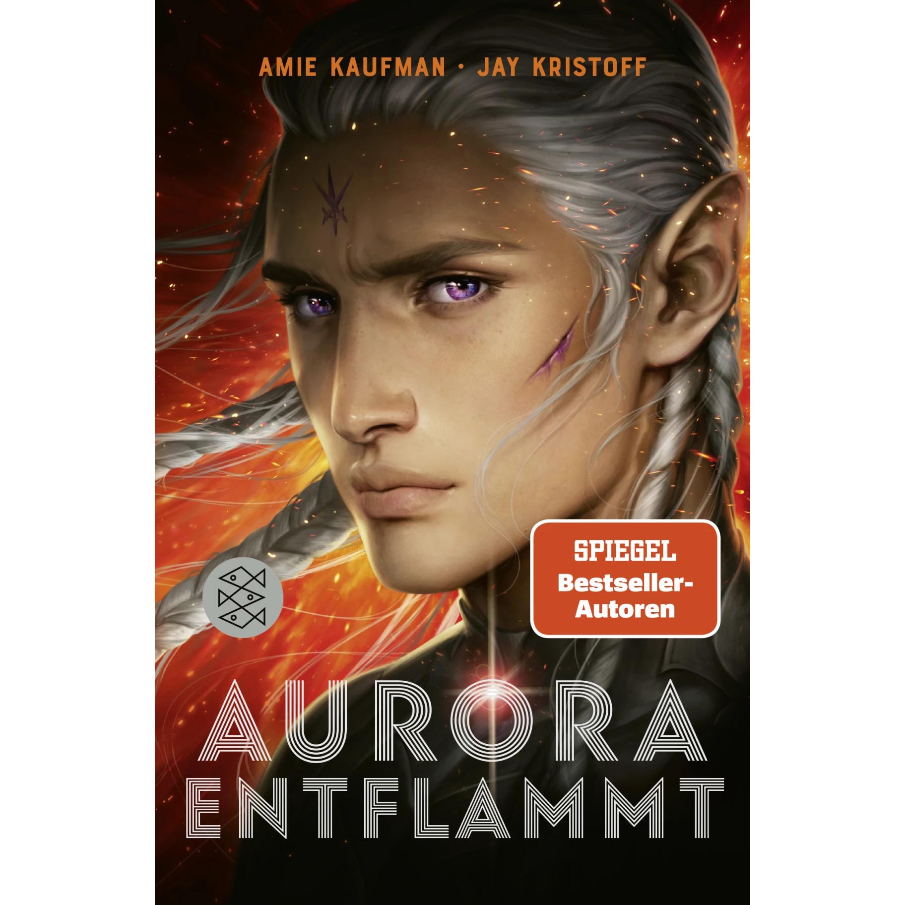 Aurora entflammt, Kinderbücher von Barbara König, Amie Kaufman, Jay Kristoff