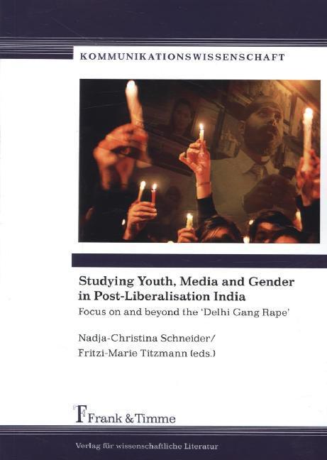 Produktbild Studying Youth, Media and Gender in Post-Liberalisation India (Deutsch, Fritzi-Marie Titzmann, Nadja-Christina Schneider, 2014)