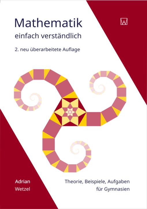 Produktbild Mathematik - einfach verständlich (Deutsch, Adrian Wetzel, 2012)