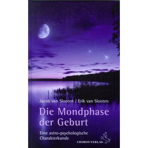 Die Mondphase der Geburt, Ratgeber von Jacob van Slooten, Erik van Slooten