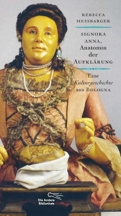 Produktbild Signora Ann, Anatomin der Aufklärung (Deutsch, Rebecca Messbarger, 2015)