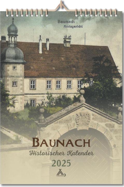 Produktbild Baunach - Historischer Kalender 2025 (Harter Einband, Deutsch)
