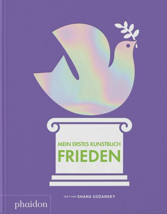 Produktbild Mein erstes Kunstbuch. Frieden (Deutsch, Shana Gozansky, 2026)