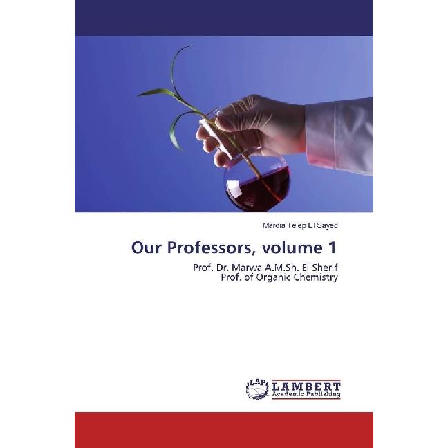Our Professors, volume 1, Fachbücher von Mardia Telep El Sayed