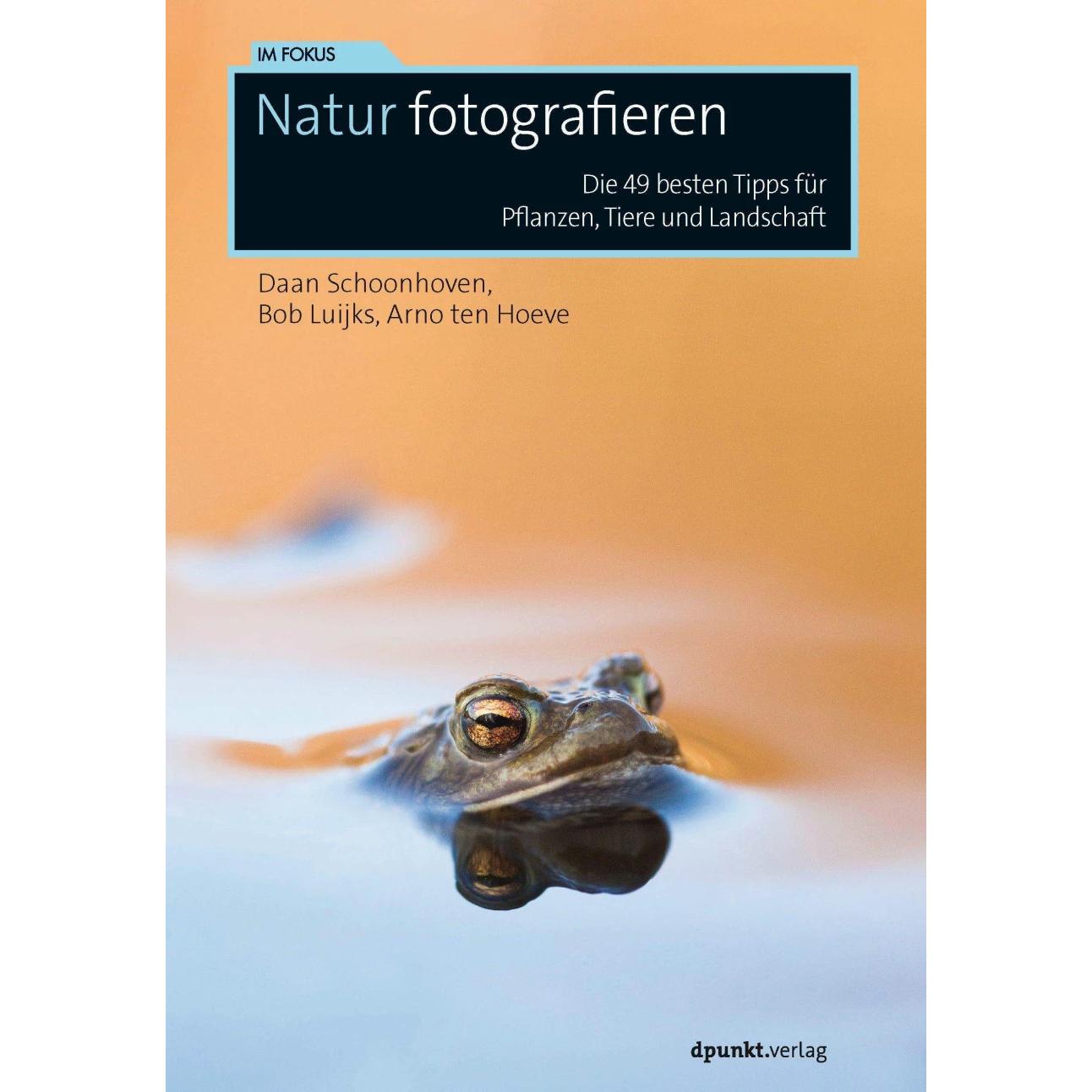 Natur fotografieren, Ratgeber von Bob Luijks