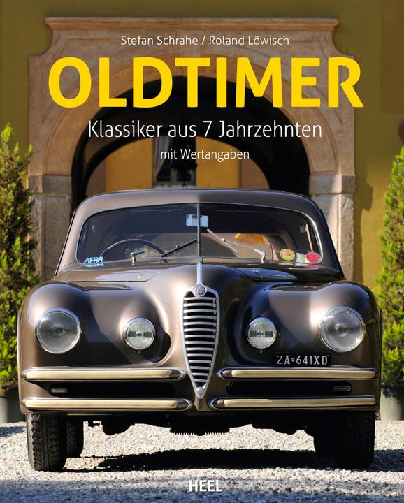 Produktbild Oldtimer - Klassiker aus 6 Jahrzehnten (Deutsch, Stefan Schrahe, 2012)
