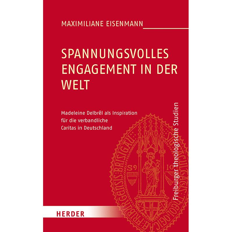 Spannungsvolles Engagement in der Welt, Sachbücher von Maximiliane Eisenmann