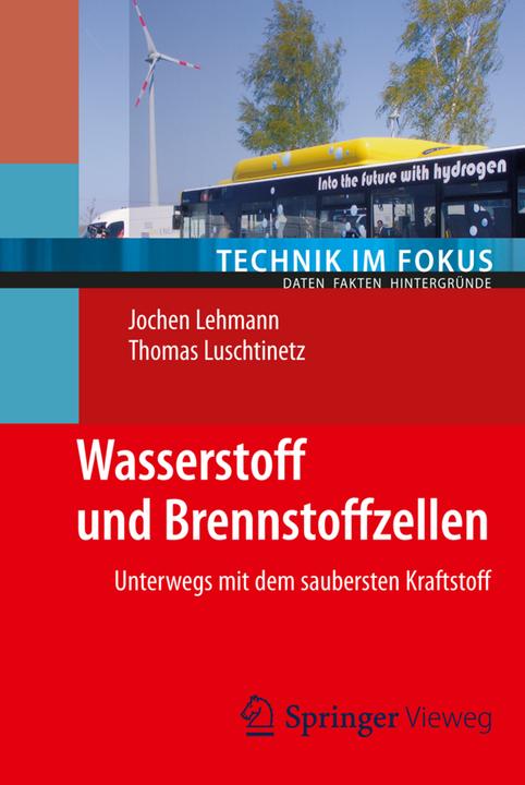 Produktbild Wasserstoff und Brennstoffzellen (Deutsch, Jochen/Luschtinetz, Lehmann, 2014)