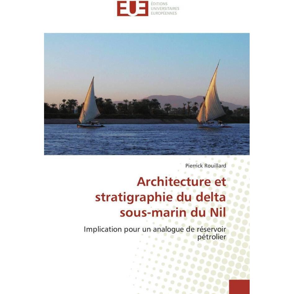 Architecture et stratigraphie du delta sous-marin du Nil, Fachbücher