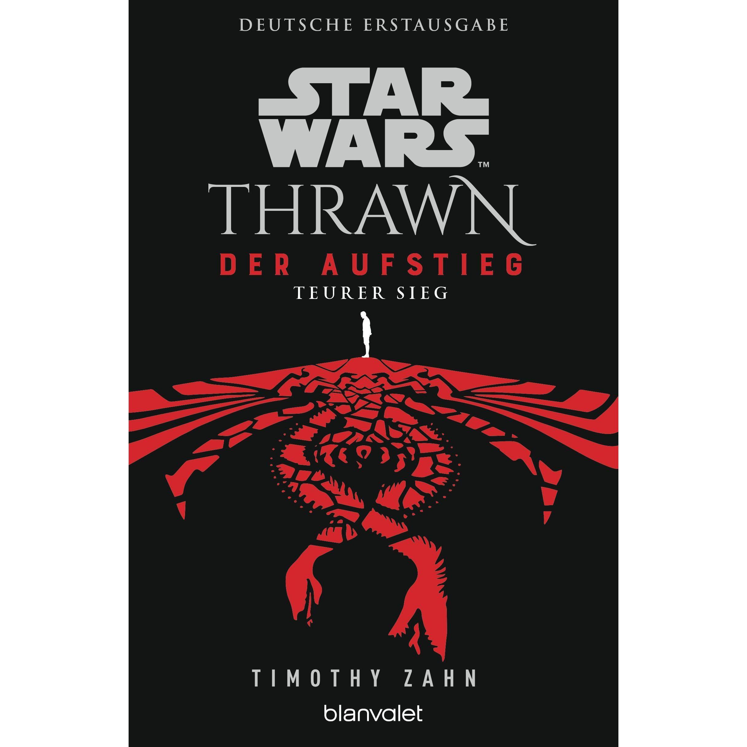 Star Wars™ Thrawn - Der Aufstieg - Teurer Sieg, Belletristik von Andreas Kasprzak, Timothy Zahn