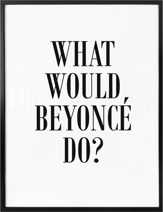 Image du produit Trenddeko Ce que ferait Beyoncé (24 x 30 cm)