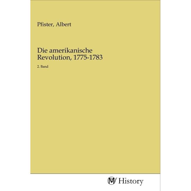 Die amerikanische Revolution, 1775-1783, Sachbücher