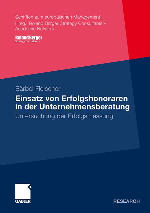 Produktbild Einsatz von Erfolgshonoraren in der Unternehmensberatung (Deutsch, Bärbel Fleischer, 2010)