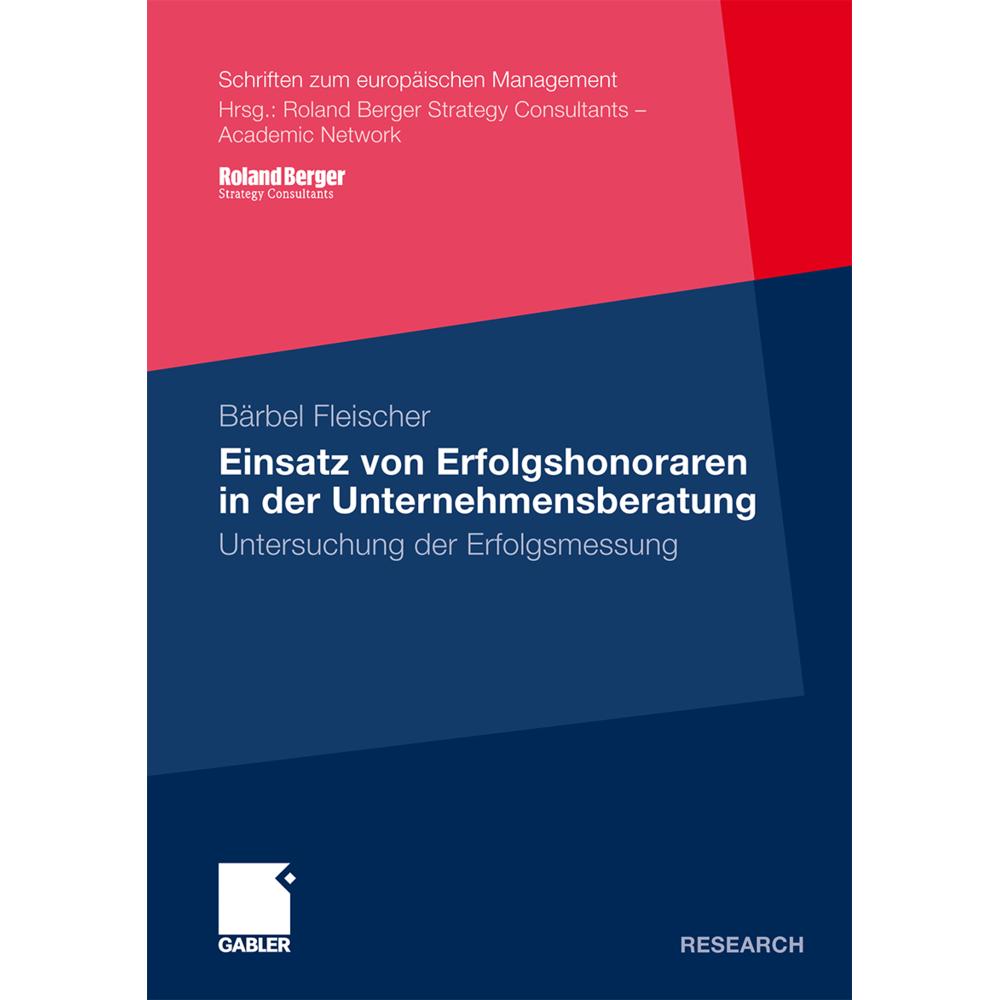 Einsatz von Erfolgshonoraren in der Unternehmensberatung, Fachbücher von Bärbel Fleischer