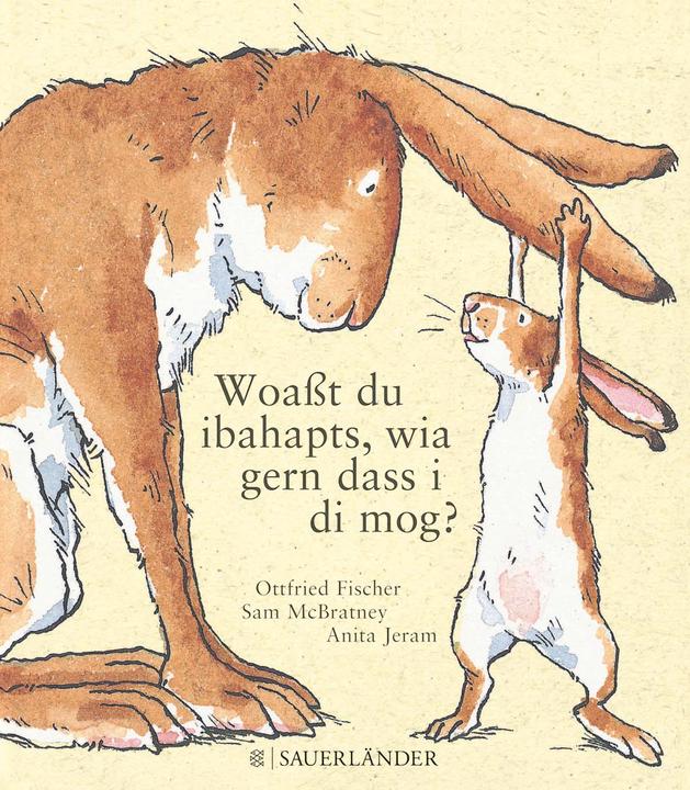 Produktbild Woasst du ibahapts, wia gern dass i di mog? (Deutsch, Sam McBratney, 2004)