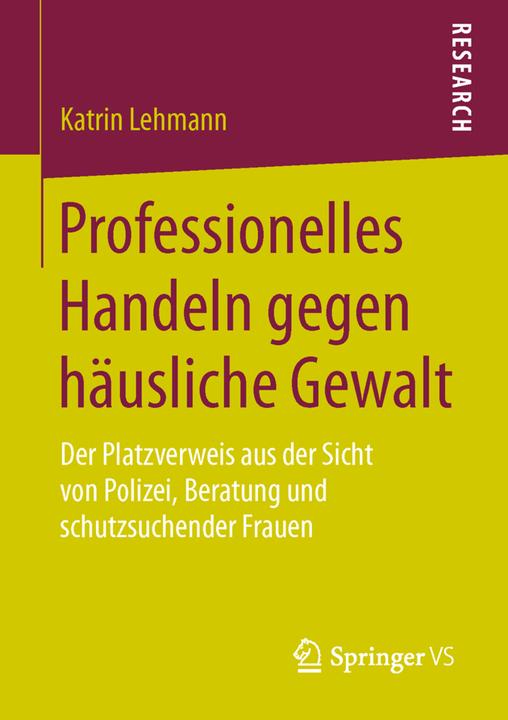 Produktbild Professionelles Handeln gegen häusliche Gewalt (Deutsch, Katrin Lehmann, 2016)