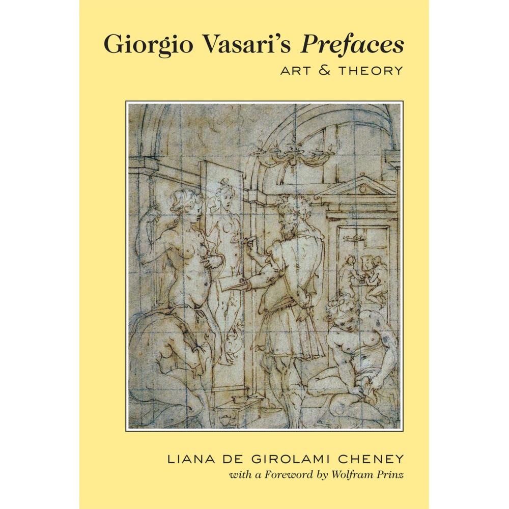 Giorgio Vasari's 'Prefaces', Fachbücher von Liana De Girolami Cheney