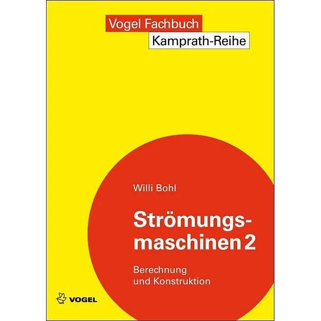 Strömungsmaschinen 2, Fachbücher von Willi Bohl
