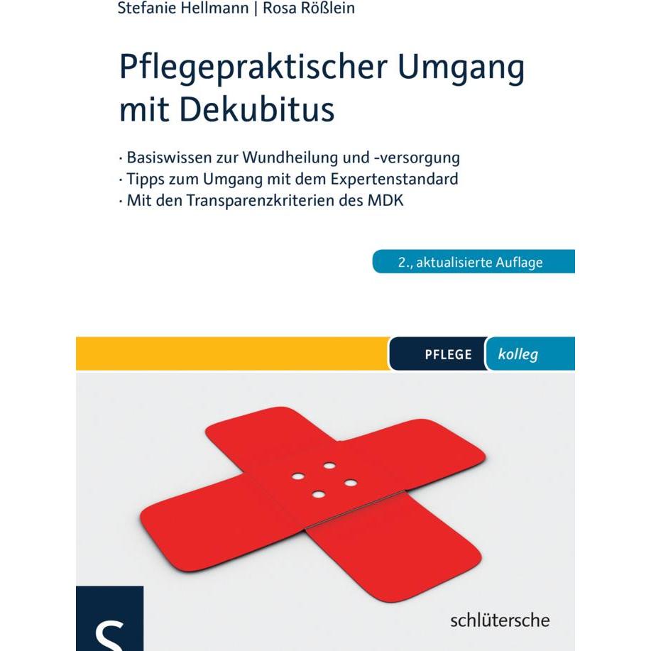 Pflegepraktischer Umgang mit Dekubitus, Fachbücher von Stefanie Hellmann, Rosa Rösslein