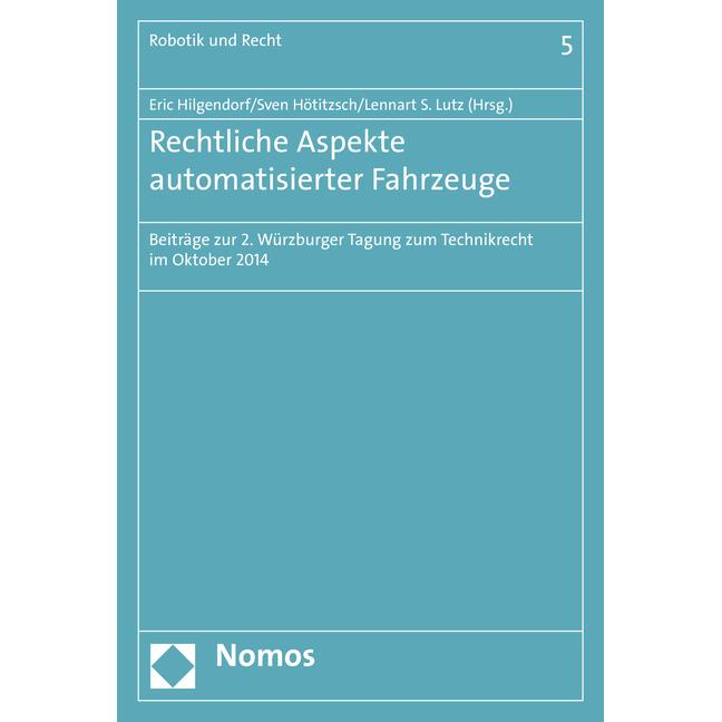 Thumbnail - Rechtliche Aspekte automatisierter Fahrzeuge, Fachbücher von Sven Hötitzsch, Lennart S. Lutz, Eric Hilgendorf