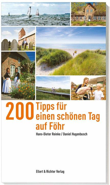 Produktbild 200 Tipps für einen schönen Tag auf Föhr (Deutsch, Daniel Hugenbusch, Hans-Dieter Reinke, 2022)