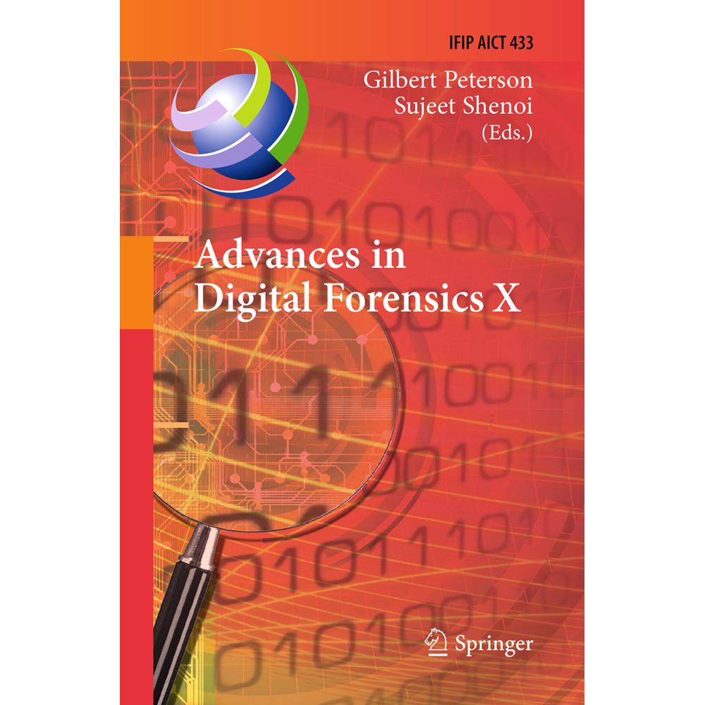 Thumbnail - Advances in Digital Forensics X, Fachbücher von Sujeet Shenoi, Gilbert Peterson