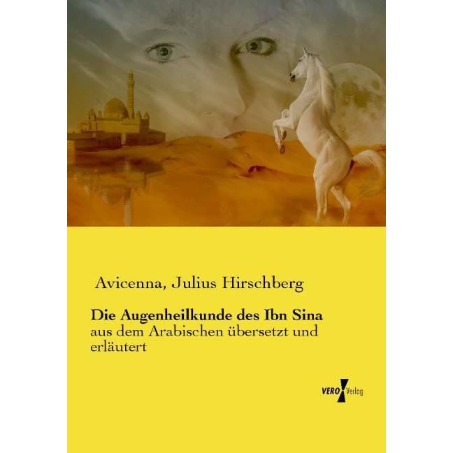 Die Augenheilkunde des Ibn Sina, Fachbücher von Avicenna, Julius Hirschberg