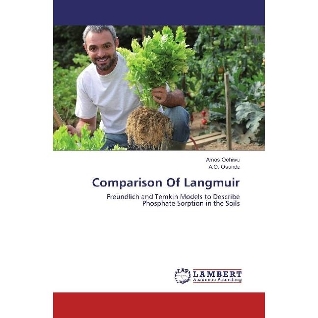 Comparison Of Langmuir, Fachbücher von Amos Ochiwu, A. O. Osunde
